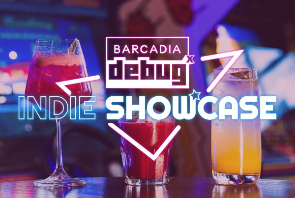 Barcadia x Debug: Indie Showcase